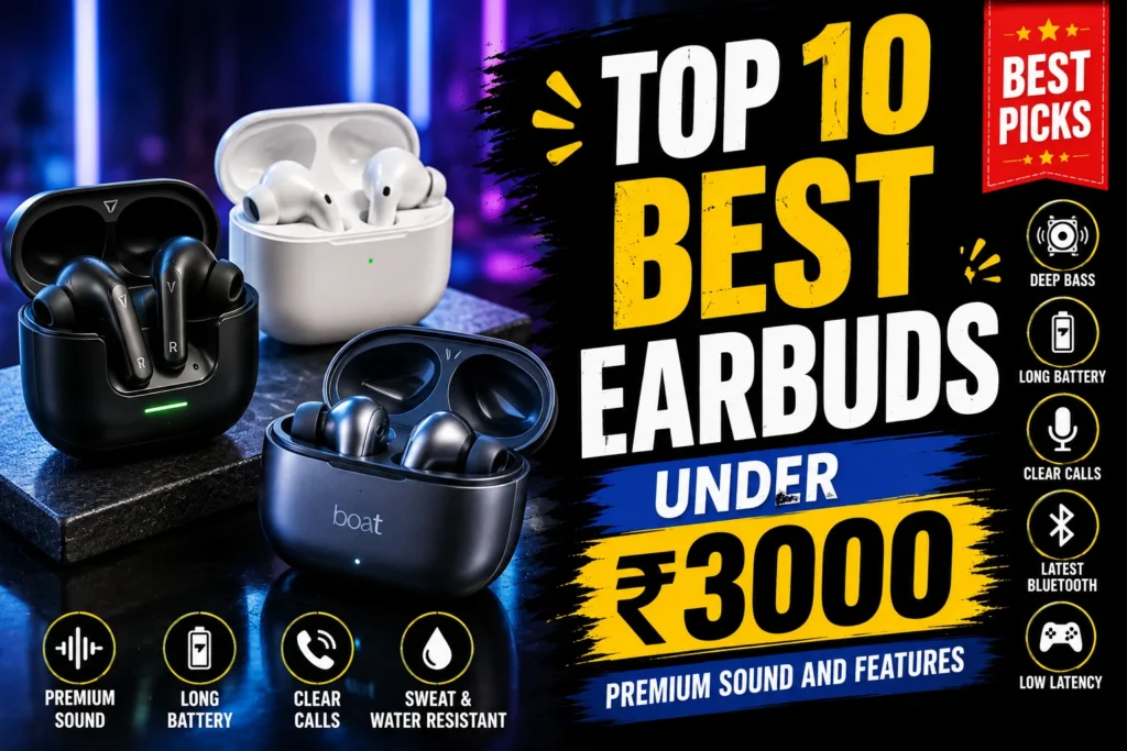 Top 10 Earbuds Under ₹3000 in India