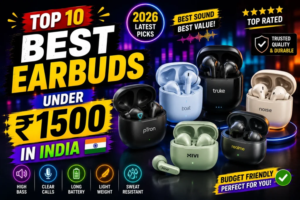 Top 10 Best Earbuds Under ₹1500 in India