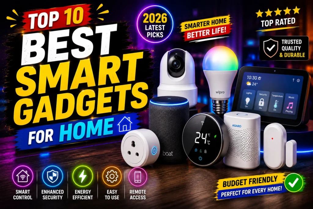 Top 10 Best Smart Gadgets for Home